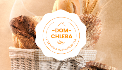 Dom Chleba - Piekarnia Rzemieślnicza