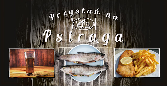 Opinii despre Bar Przystań na Pstrąga în Czaplinek - Gastronomia